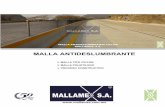 MALLA ANTIDESLUMBRANTE - Mallamex | Bienvenidos · 2017-07-03 · 18 13 ML 70 cm 70 cm 80 cm 48 mm 48 mm 4 hilos 24 13 90 cm 90 cm 100 cm 60 mm 60 mm 4 hilos 24 15.75 ASTM A853 ASTM