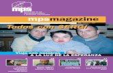 Asociación de las y síndromes relacionados mpsmagazine · 2017-03-03 · MPS - Núm. 5 / 2007 7 noticias MPS E l pasado 3 de Marzo tuvo lugar el II Encuentro de familias afectadas