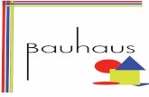 Historia - WordPress.com · Bauhaus fue la escuela de diseño, arte y arquitectura, se fundo en 1919 por Walter Gropius. En Weimar, Alemania. "La Escuela Bauhaus" estuvo en tres ciudades: