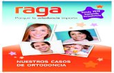 Antes - Raga Ortodoncia en Valencia, Albacete y Manresa€¦ · Antes Después 1ª Fase En 1974, nace la primera clínica Raga, en Valencia, bajo la dirección de la dra. Consuelo