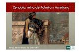 Zenobia, reina de Palmira y Aureliano · Sumario • Fuentes para el estudio de la época de Zenobia. • Contexto: Palmira, ciudad fronteriza. • Palmira y sus relaciones con Roma