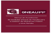 ACREDITACIÓN GNEAUPP DE UNIDADES-CLINICAS DE HERIDAS vf2gneaupp.info/wp-content/uploads/2018/01/ACREDITACIOXXNXGNEAUPPXDEX… · Manual GNEAUPP de Acreditación de Unidades-Clínicas