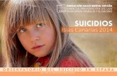 Islas Canarias 2014 · 2016-08-01 · SUICIDIOS Islas Canarias 185 138 47 178 135 43 0 20 40 60 80 100 120 140 160 180 200 Total Hombres Mujeres Nº de suicidios por sexos en las