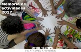 Memoria de actividades 2017 - Otro Tiempootrotiempo.org/wp-content/uploads/2018/07/memoria-2017-M.pdf · Sensibilización y formación en igualdad: educar en positivo Memoria de actividades