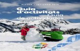 HIVERN / INVIERNO 2018 - Ara Lleida · HIVERN / INVIERNO 2018 5 Guia d’Activitats d’hivern Em plau de fer-vos arribar una nova edició de la Guia d’Acti-vitats d’hivern del
