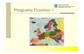 Programa Erasmus - Fundación Galicia Europa...Consorcio Erasmus Praxeuropa Curso 2014-15. KA1. Nova solicitude Ampliación das familias profesionais. Participación de 32 centros