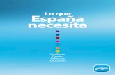 Lo que España necesita - EL PAÍS€¦ · 8 Súmate al cambio 9 Comprometidos con el bienestar 98 3.1. La familia: primera sociedad del bienestar 107 3.2. Priorizar en salud 110