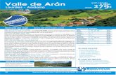 Valle de Arán 279 - WordPress.com€¦ · VALLE DE ARAN,,. Visita del L ¡ Valle de Arán Lourdes - Andorra itinerario del viaje PRECIOS POR PERSONA Mes Fechas de Salida Precio ABRIL