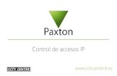 Control de accesos PAXTON - CCTV Center CENTER - Control Accesos... · 2017-06-14 · extensión natural de los sistemas de control de accesos Los clientes que requieren control de