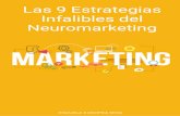 Las 9 Estrategias Infalibles del Neuromarketing · 2.- ¿Para qué sirve el Neuromarketing? El Neuromarketing se utiliza con éxito en la publicidad, la comunicación, las técnicas
