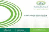 Internacionalización - Uniagraria · o Plan de Acción 2013-2014, eje estratégico, Extensión o Líneas estratégica: Fortalecimiento de Carácter Regional e Internacional ... educativa,