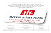PLANIFICACIÓN ESTRATÉGICA para la TRANSFORMACIÓN y …...PLANIFICACIÓN ESTRATÉGICA para la TRANSFORMACIÓN y la MEJORA del Colegio SALESIANO SAN JOSÉ Pozoblanco 2019/2023 ELABORADO