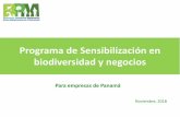 Programa de Sensibilización en biodiversidad y negocios · 2019-01-28 · Panamá: Más de 10,000 especies de mariposas. Los tres niveles de la biodiversidad: c) Genes Los genes
