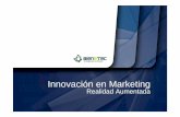 Innovación en Marketing - COEV · Innovación en Marketing Realidad Aumentada. Bienetec es una empresa de base tecnológica que aporta soluciones tecnológicamente innovadoras en: