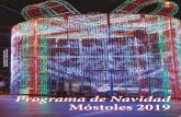 Programa de Navidad Móstoles 2019 - Agencia de publicidad ... · Cabalgata de Reyes 5 de enero 18:00 horas Itinerario de la Cabalgata de Reyes 2020: • Salida C/Alfonso XII con