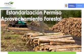 Estandarización Permiso Aprovechamiento Forestal³n-AA.pdf · forestal •Lineamientos cartográficos •Inventario forestal Aprov. Único •Compensación acorde con el Manual (2018)