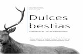 COMPAÑÍA NÓMADA Temporada 2018 Dulces bestias · (Londres) y en la Fondazione Roberto Capucci (Florencia). Se especializa en la manipulación y efectos sobre textil, modificando