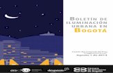 Boletín de iluminación urBana en Bogotá · 4 La iluminación urbana, como elemen-to que emerge recientemente en las discusiones de las ciudades y la soste - nibilidad urbana, debe