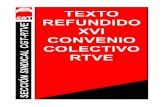 TEXTO REFUNDIDO XVI CONVENIO COLECTIVO RTVE refundido XVI Convenio RTVE.pdf · Primera 122 Segunda 122 TEXTO REFUNDIDO XVI CONVENIO COLECTIVO RTVE ... revisión salarial. Artículo