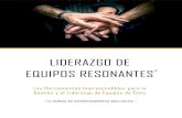 LIDERAZGO DE EQUIPOS RESONANTES - Bruno Moiolibrunomoioli.com/wp-content/.../EQUIPOS-RESONANTES.pdf · de liderazgo y construcción de equipos resonantes, con claves muy prácticas