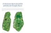 inah jadeitita del Templo MayorDOSIER 72 / Arqueología Mexicana El diminuto Quetzalcóatl de jadeitita del Templo Mayor / 73 torio mesoamericano, y que trascendió fronteras políticas