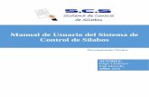 Manual de Usuario del Sistema de Control de Sílabos · 2019-07-04 · Manual de Usuario del Sistema de Control de Sílabos 9 6) Se desplegará la siguiente interfaz, en la que se