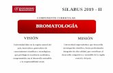 SILABUS 2019 - II · Primera Unidad Didáctica: Distintos enfoques de la Bromatología, muestreo y determinaciones generales, análisis centesimal. 1. Duración en semanas: 4 2. Competencia