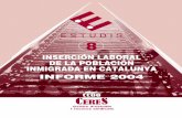 INSERCIÓN LABORAL DE LA POBLACIÓN INMIGRADA EN … · Inserción laboral de la población inmigrada en Catalunya LIBRO CERES - 8 22/6/04 16:30 Página 5. informe semestral, es decir,