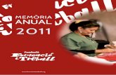 MEMÒRIA ANUAL 2011 - Formació i Treball · 4 Memòria Anual 2011 Fundació Formació i Treball Carta del President L’any 2011 ha estat el primer any d’una “nova etapa” de
