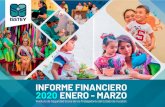 INFORME FINANCIERO | ENERO - MARZO 2020 2 | …...INFORME FINANCIERO | ENERO - MARZO 2020 | 4 | ENERO - MARZO 2020 | 5 E ste 2020continuamos transformando positivamente todas las áreas