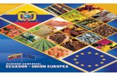 COORDINACIÓN DEL CONTENIDO€¦ · 02 CARTILLA ECUADOR - UNIÓN EUROPEA Marianne Van Steen Embajadora de la Unión Europea en Ecuador Desde el 1 de enero de 2017, el Acuerdo Comercial