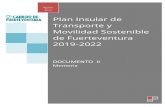 Cabildo de Fuerteventura - Plan Insular de …...Documento II. Memoria 8 Plan Insular de Transporte y Movilidad Sostenible de Fuerteventura 2019-2022 Ello paso inexorablemente por