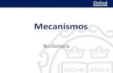 Mecanismostecnologia3.ciamarialog.info/attachments/article/17/... · 2019-07-21 · Mecanismos Clasificación Transmisión de movimiento Transmisiónlineal Palanca Polea Polipast