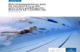 Recomanacions per la reobertura de piscines públiques …...Recomanacions per la reobertura de piscines públiques davant la COVID-19 6 distancia entre persones d’1,5 metres, amb