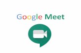 Presentación de PowerPoint · 2020-07-28 · Comunicación (TIC) Qué es Google Meet •Es un servicio de videotelefonía desarrollado por Google Suite que te permite realizar reuniones