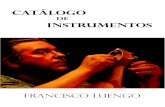 de instrumentos - franciscoluengo.comfranciscoluengo.com/Francisco_Luengo,_musico... · Catálogo de instrumentos Francisco Luengo Os arcos medievais que fago están baseados nos