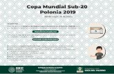 Copa Oro Polonia 2019 - gob.mx...Copa Mundial Sub-20 Polonia 2019 (23 de mayo – 15 de junio) Si asistes: SIRME Contrata un seguro médico de viaje y asegúrate que sea válido en
