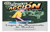 Leyes de Movimiento de Newton · 2020-06-06 · La historieta de Leyes de Movimiento de Newton - Ciencia de Acción del Dr. Skateboard es la cuarta entrega de una serie de novelas