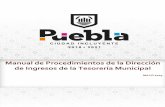 Manual de Procedimientos de la Direccióngobiernoabierto.pueblacapital.gob.mx/transparencia_file/tesoreria/20… · La Tesorería Municipal, comprometida a mejorar el cumplimiento