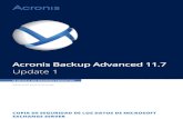 Acronis Backup Advanced 11dl.acronis.com/u/pdf/AcronisBackupAdvancedExchange_11.7_usergu… · Las copias de seguridad pueden guardarse en cualquier almacenamiento compatible con
