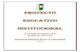 PROYECTO EDUCATIVO INSTITUCIONAL...La Escuela Básica Particular Subvencionada N 18 La Castrina fue fundada mediante Decreto Cooperador N° 15145 del 16 de Noviembre de 1957. Se ubica
