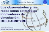 Los observatorios y las redes como estrategias innovadoras ... · gubernamentales, empresariales y sociedad civil” de Lizette Brenes y Velia Govaere, catedráticas de la UNED, resume