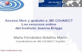 Presentación de acceso libre y gratuito a JBI COnNECT los ... · Acceso libre y gratuito a JBI COnNECT Los recursos online del Instituto Joanna Briggs Marta Fernández-Bolaños Martín