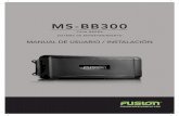 MS-BB300 · Al cablear el MS-BB300 asegúrese de que los cables estén alejados de objetos afilados y de que se utilicen arandelas de goma y tapones aislantes al pasar los cables.