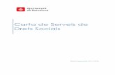 Carta serveis drets socials 2018 - Barcelona€¦ · dels seus objectius i compromisos i de la seva activitat referent a l'oferta de serveis a la ciutadania. La Carta de Serveis ajuda