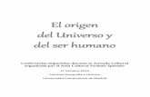El origen del Universo y del ser humano - Pastoral Univ Madrid · El origen del Universo y del ser humano ... La hipótesis (científica) de un mundo eterno en cuanto a su desarrollo