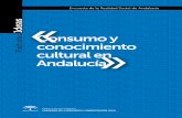 Consumo y cultural en Andalucía...Consumo y conocimiento cultural en Andalucía Encuesta Realidad Social de Andalucía Encuesta Realidad Social de Andalucía Encuesta Realidad Social