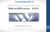 Descripción y Contenido del Curso WordPress 101 WordPress 101- Capacity... · WordPress 101 Descripción y Contenido del Curso Capacity Academy ... necesitas una computadora con