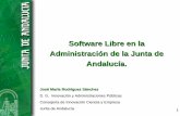 Software Libre en la Administración de la Junta de …2005/06/12  · Software Libre en la Administración de la Junta de Andalucía. José María Rodríguez Sánchez D. G. Innovación