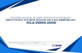 INFORME GENERAL DE EMPLEABILIDAD 2017 OCTUBRE ......En la encuesta general de seguimiento a egresados 2009-2016, dirigida a los graduados del Ins tuto Tecnológico de Las Américas